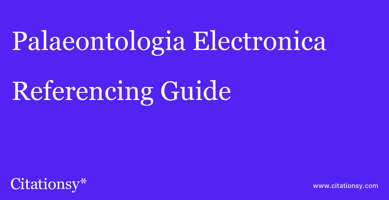 cite Palaeontologia Electronica  — Referencing Guide